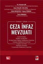 Gerekçeli - İçtihatlı Ceza İnfaz Mevzuatı - Adalet Yayınevi