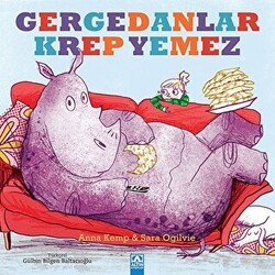 Gergedanlar Krep Yemez - Altın Kitaplar