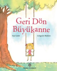 Geri Dön Büyükanne - Remzi Kitabevi