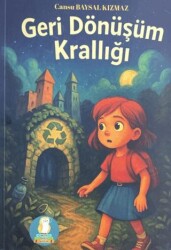 Geri Dönüşüm Krallığı - Bilgin Baykuş Yayınları