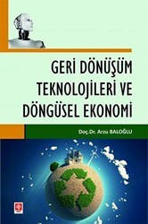 Geri Dönüşüm Teknolojileri ve Döngüsel Ekonomi - Ekin Basım Yayın