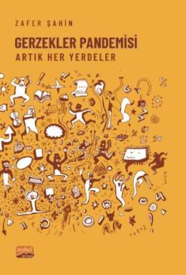 Gerzekler Pandemisi Artık Her Yerdeler - 1