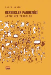 Gerzekler Pandemisi Artık Her Yerdeler - Nobel Bilimsel Eserler
