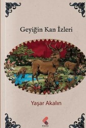 Geyiğin Kan İzleri - Klaros Yayınları