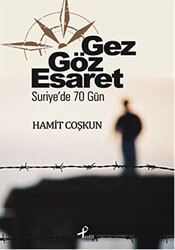 Gez Göz Esaret - Profil Kitap
