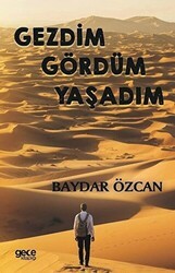 Gezdim Gördüm Yaşadım - Gece Kitaplığı