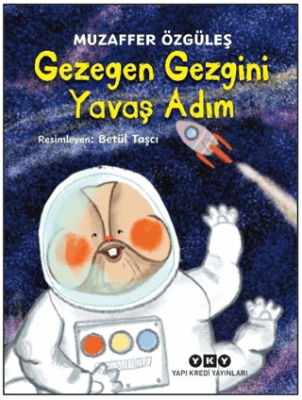 Gezegen Gezgini Yavaş Adım - 1