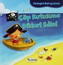 Gezegen Koruyucusu - Çöp Kutusuna Dikkat Edin! - Teleskop Popüler Bilim