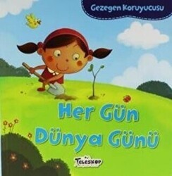 Gezegen Koruyucusu - Her Gün Dünya Günü - Teleskop Popüler Bilim