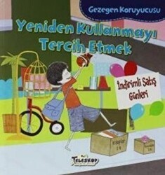Gezegen Koruyucusu - Yeniden Kullanmayı Tercih Etmek - Teleskop Popüler Bilim