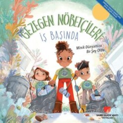 Gezegen Nöbetçileri İş Başında - Sabri Ülker Vakfı Yayınları