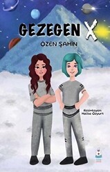 Gezegen X - Luna Çocuk Yayınları