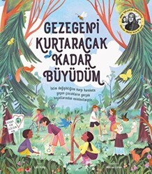 Gezegeni Kurtaracak Kadar Büyüdüm - Martı Çocuk Yayınları