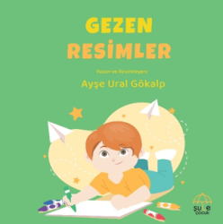 Gezen Resimler - Şule Yayınları