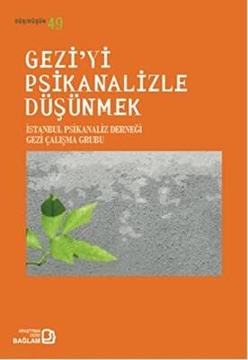 Gezi`yi Psikanalizle Düşünmek - 1