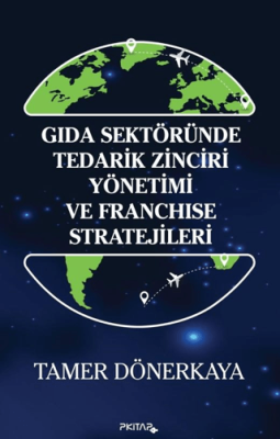 Gıda Sektöründe Tedarik Zinciri Yönetimi ve Franchise Stratejileri - 1