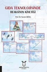 Gıda Teknolojisinde Reaksiyon Kinetiği - Akademisyen Kitabevi