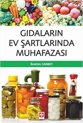 Gıdaların Ev Şartlarında Muhafazası - 1