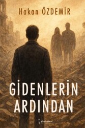 Gidenlerin Ardından - İkinci Adam Yayınları