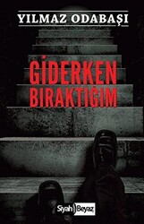 Giderken Bıraktığım - 1