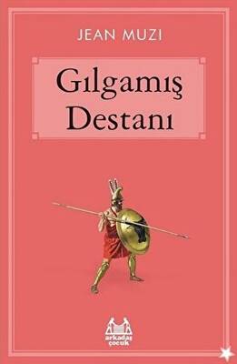 Gılgamış Destanı - 1