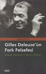 Gilles Deleuze’nün Fark Felsefesi - Çizgi Kitabevi Yayınları