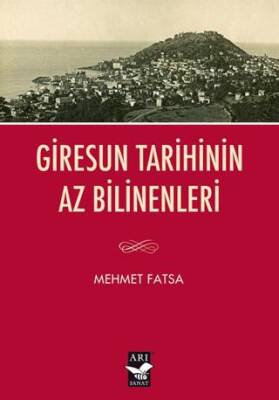 Giresun Tarihinin Az Bilinenleri - 1