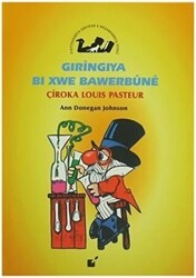 Gıringıya Bı Xwe Bawerbune - Çiroke Louis Pasteur - Öteki Yayınevi