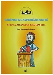 Gıringiya Xwerezkarıye - Çiroka Alexander Graham Bell - Öteki Yayınevi