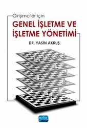 Girişimciler İçin Genel İşletme Ve İşletme Yönetimi - Nobel Akademik Yayıncılık