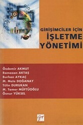 Girişimciler İçin İşletme Yönetimi - Gazi Kitabevi