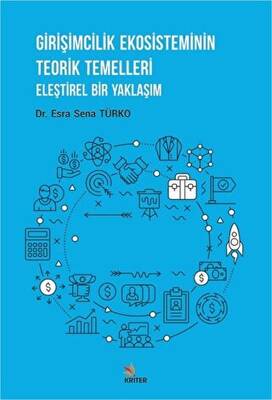 Girişimcilik Ekosisteminin Teorik Temelleri - 1