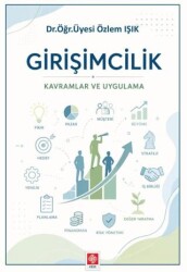 Girişimcilik Kavramlar ve Uygulama - Ekin Basım Yayın