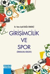 Girişimcilik ve Spor Örneklerle Birlikte - Detay Yayıncılık