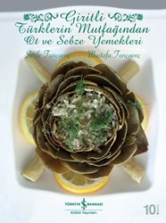 Giritli Türklerin Mutfağından Ot ve Sebze Yemekleri - İş Bankası Kültür Yayınları