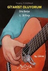 Gitarist Oluyorum 2. Kitap - Orta Seviye - Nota Yayınları