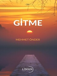 Gitme - Liman Yayınevi