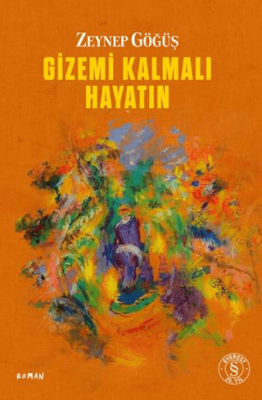 Gizemi Kalmalı Hayatın - 1