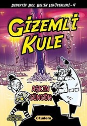 Gizemli Kule - Dedektif Bol Bel`in Serüvenleri - 4 - Tudem Yayınları