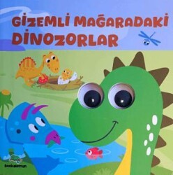 Gizemli Mağaradaki Dinozorlar– Oynar Gözlü Kitap - Bookalemun Yayınevi
