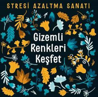 Gizemli Renkleri Keşfet - Stresi Azaltma Sanatı - 1