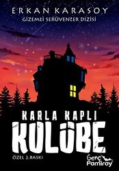 Gizemli Serüvenler Dizisi 6 - Karla Kaplı Kulübe - Pamiray Yayınları