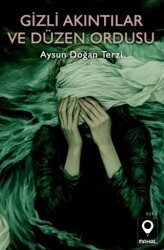 Gizli Akıntılar ve Düzen Ordusu - Mahal Edebiyat