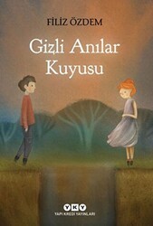 Gizli Anılar Kuyusu - Yapı Kredi Yayınları