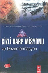 Gizli Harp Misyonu ve Dezenformasyon - IQ Kültür Sanat Yayıncılık