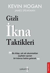 Gizli İkna Taktikleri - Yakamoz Yayınevi