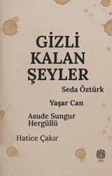 Gizli Kalan Şeyler - Mask Yayınları