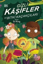 Gizli Kaşifler ve Bitki Kaçakçıları - Nobel Çocuk