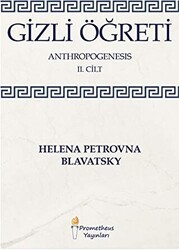 Gizli Öğreti - Anthropogenesis 2. Cilt - Prometheus Yayınları