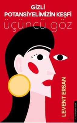 Gizli Potansiyelimizin Keşfi - 1